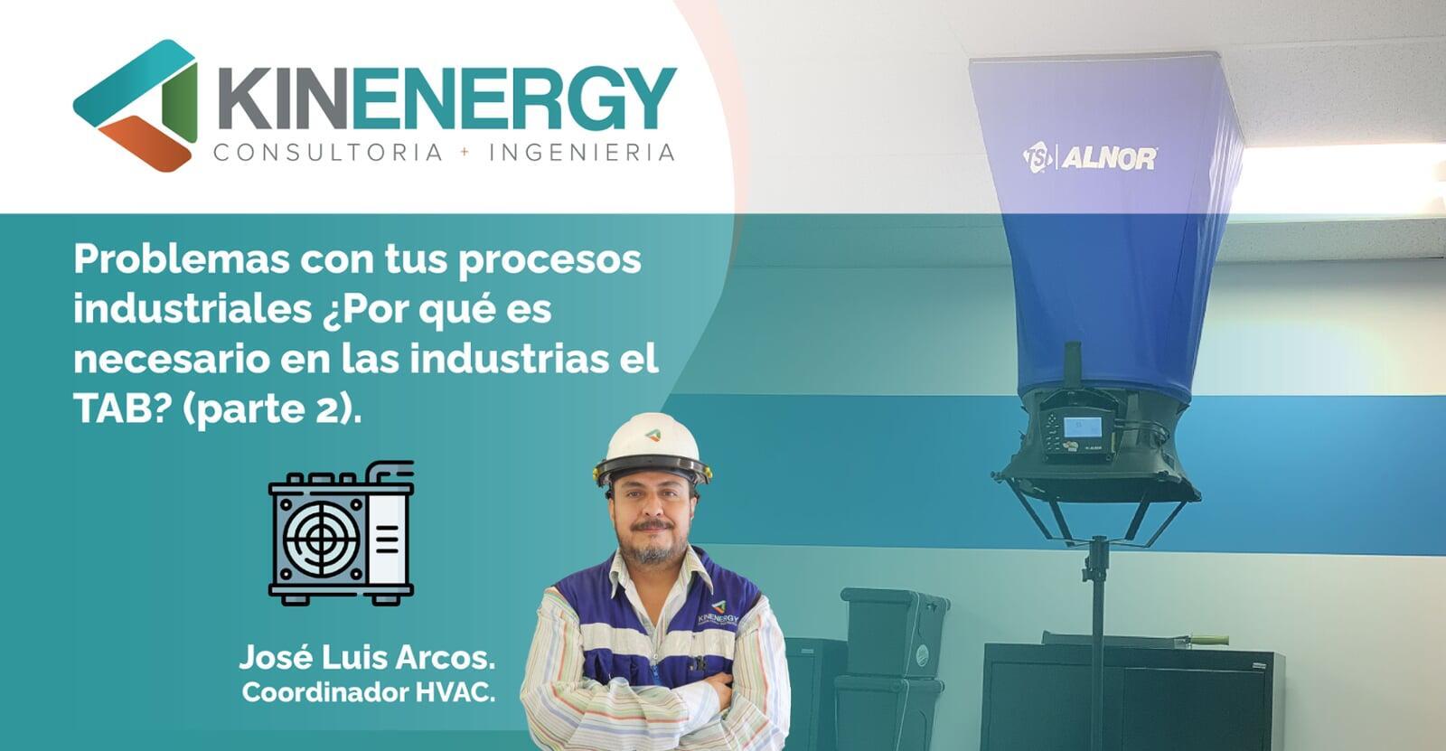 Problemas en tus procesos industriales: ¿Por qué es necesario en las industrias el TAB? (Segunda Parte)